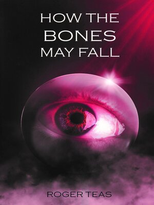 cover image of How the Bones May Fall